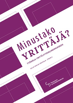 Minustako yrittäjä? - työkirja yrittäjyysvalmennukseen