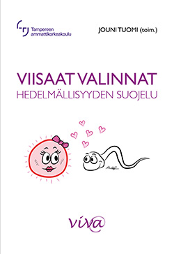 Viisaat valinnat - Hedelmällisyyden suojelu